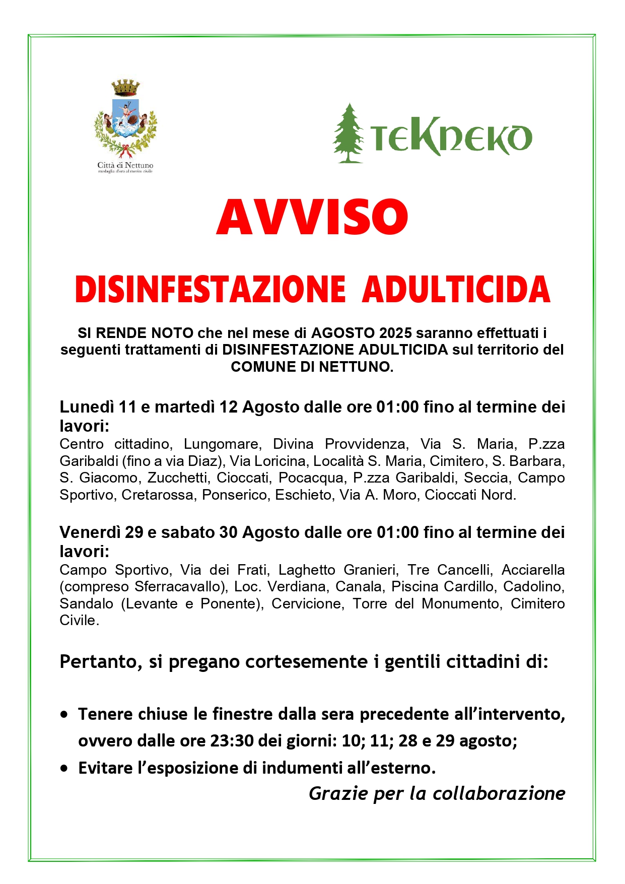 Disinfestazione Nettuno 11 e 12 agosto 2025 - 29 e 30 agosto 2025